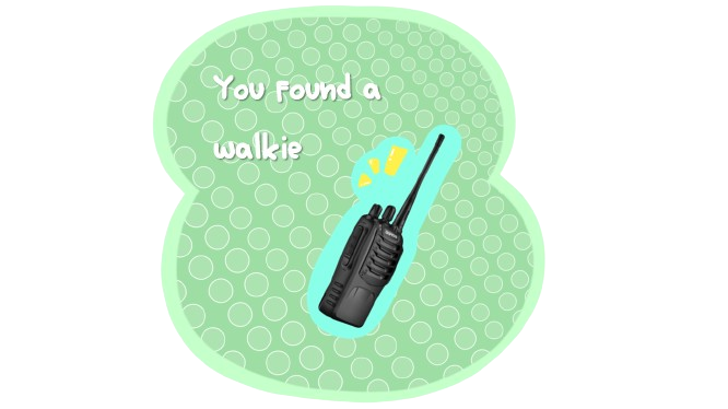 You found a walkie